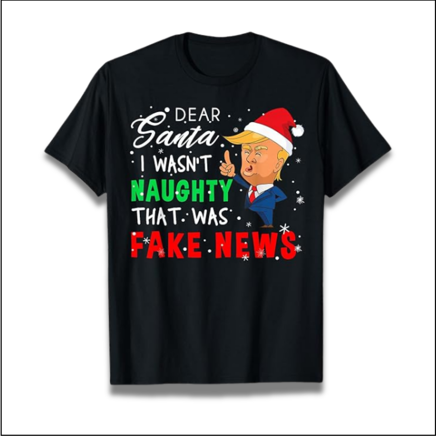 I Was Not Naughty That Was Fake News - Short Sleeve T-Shirt - BLACK