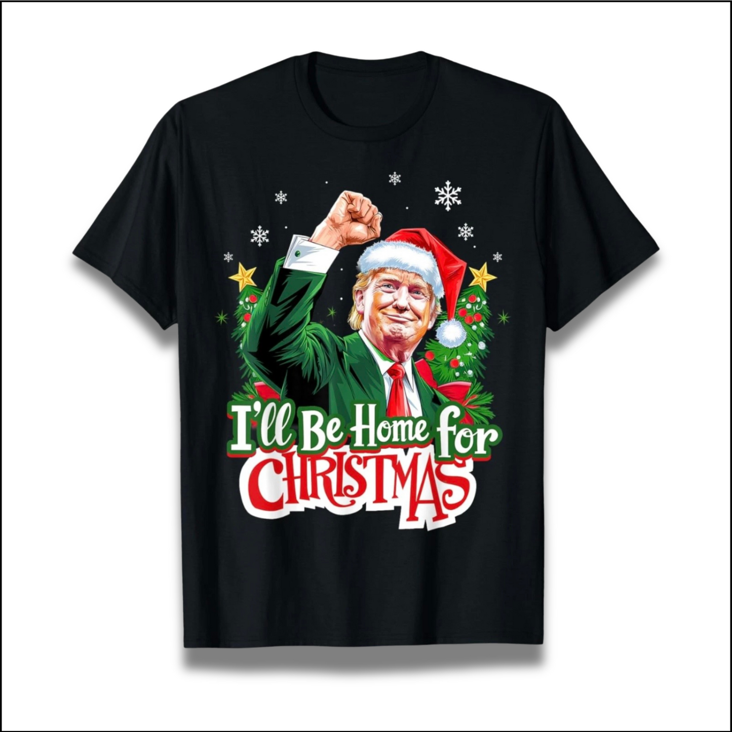 Trump I Will Be Home For Christmas - Short Sleeve T-Shirt - BLACK